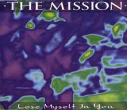 The Mission : Lose Myself in You (CD Single)